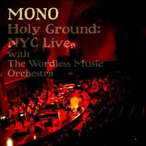 Holy Ground: NYC Live With The Wordless Music Orchestra - Mono