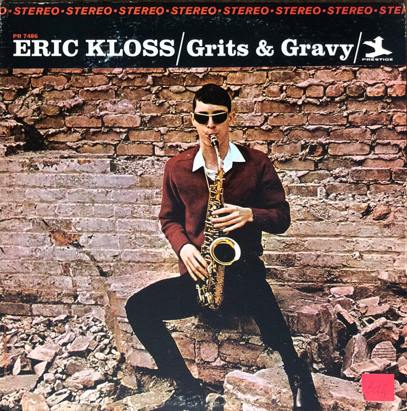 Eric Kloss – Grits & Gravy (1967, Vinyl) - Discogs