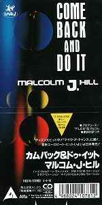 Malcolm J. Hill - Come Back And Do It album cover