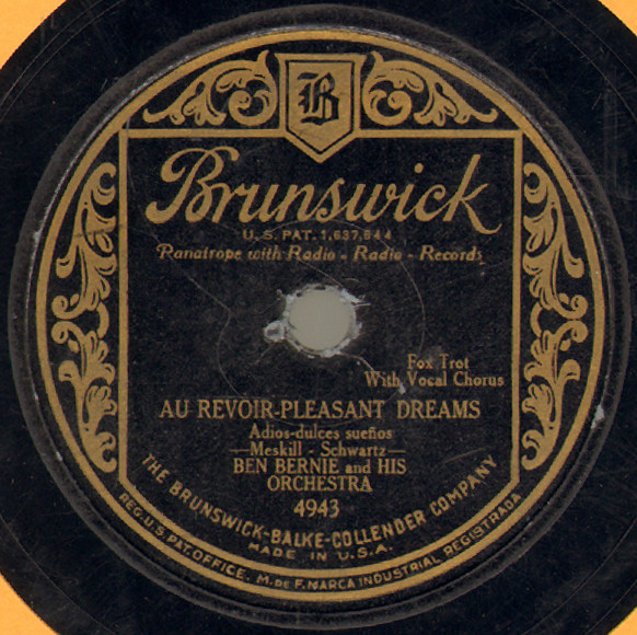 Ben Bernie And His Orchestra – Au Revoir Pleasant Dreams / It's A