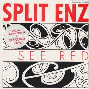 I See Red / I See Red (Live) - Split Enz