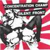 Concentration Champ / Silent Front - Concentration Champ / Silent Front