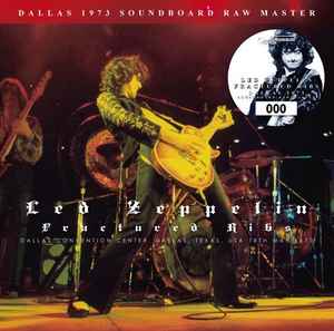 Led Zeppelin – Fractured Ribs: Dallas 1973 Soundboard Raw Master