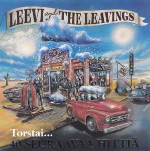 Leevi And The Leavings - Torstai... 40 Seuraavaa Hittiä