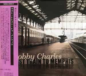 Bobby Charles - Last Train To Memphis album cover