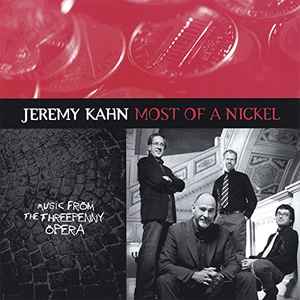 Jeremy Kahn - Most of a NIckel album cover
