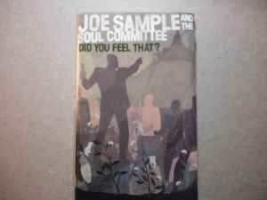 Joe Sample And The Soul Committee – Did You Feel That? (1994, SR