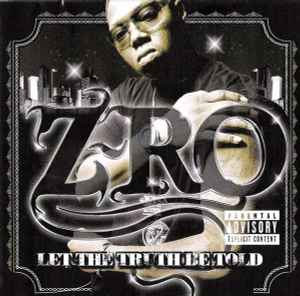Z-Ro - Let The Truth Be Told