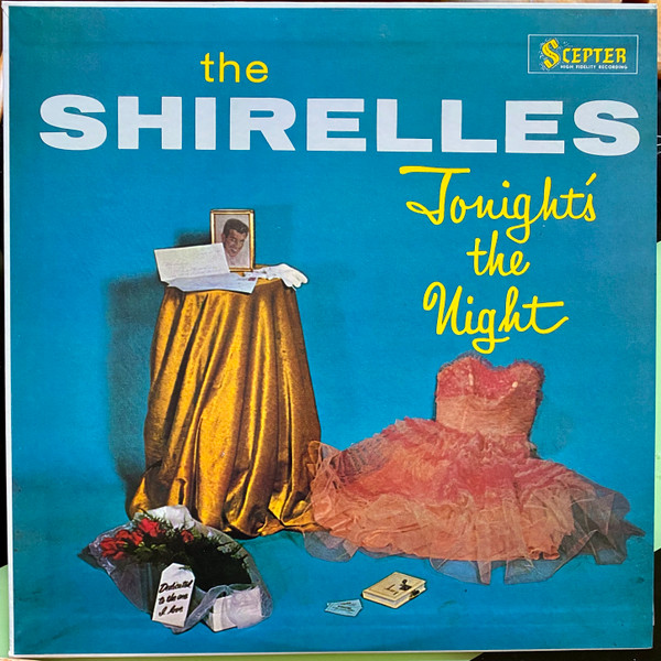 The Shirelles - Tonight's The Night | Releases | Discogs