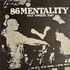 86 Mentality - Goin Nowhere Fast