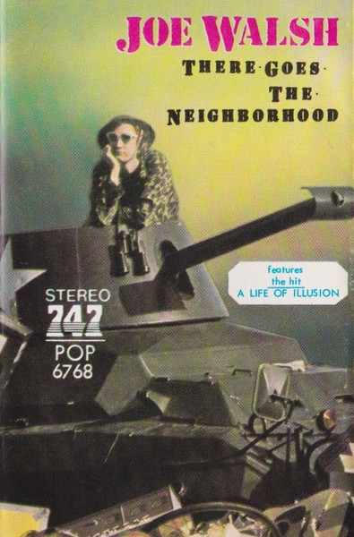 Joe Walsh - There Goes The Neighborhood | Releases | Discogs