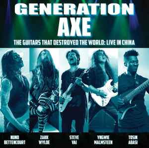 Generation Axe - The Guitars That Destroyed The World: Live In China album cover