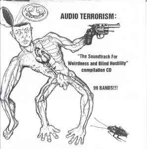 Various - Audio Terrorism: The Soundtrack For Weirdness And Blind Hostility album cover