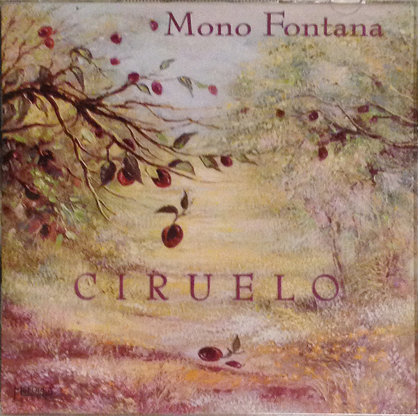 Mono Fontana – CIRUELO (1998, CD) - Discogs