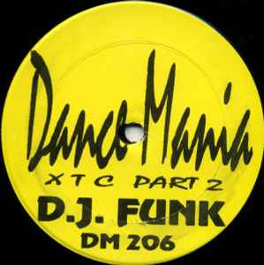 XTC Part 2 - D.J. Funk