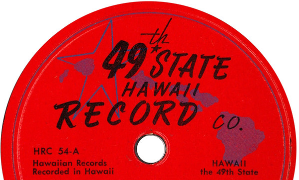 49th State Hawaii Record Co. Discography