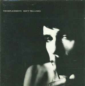 Don't Tell A Soul - The Replacements