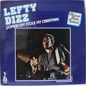 Lefty Dizz - Somebody Stole My Christmas 