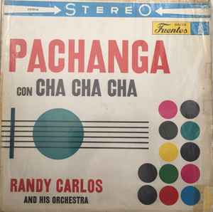 Randy Carlos And His Orchestra Pachanga Con Cha Cha Cha Vinyl