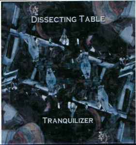 Dissecting Table - Tranquilizer album cover