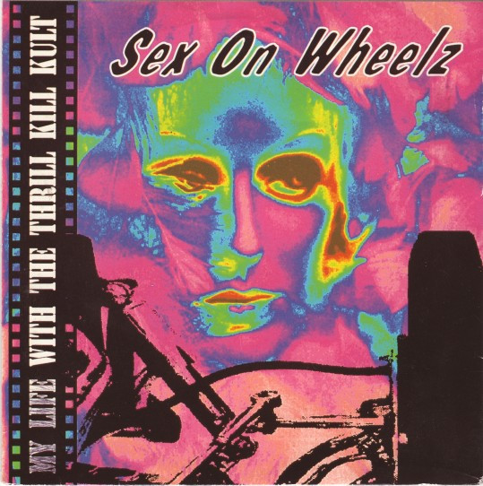 My Life With The Thrill Kill Kult – Sex On Wheelz (1992