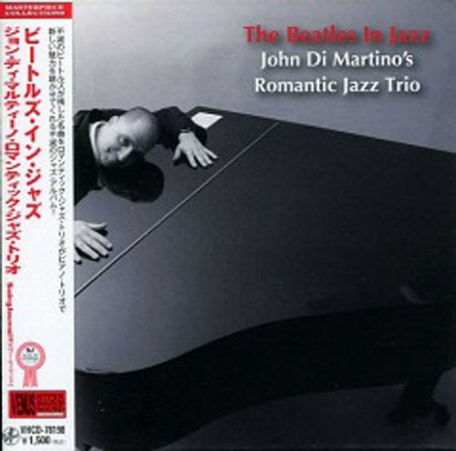 John Di Martino's Romantic Jazz Trio – The Beatles In Jazz (2010 