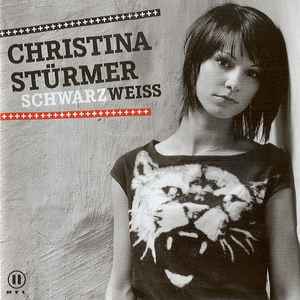 Christina Stürmer - Schwarz Weiss