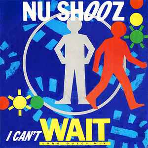 Nu Shooz - I Can't Wait (Long 'Dutch Mix')