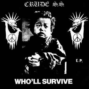 Who'll Survive E.P. - Crude S.S.