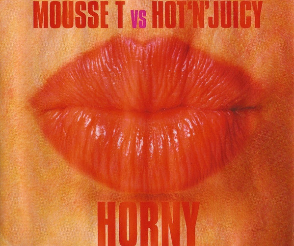 télécharger l'album Mousse T Vs Hot'N'Juicy - Horny
