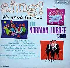 Norman Luboff Choir - Sing! It's Good For You album cover