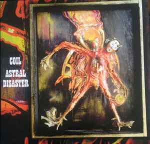 Coil – Astral Disaster (2015, Vinyl) - Discogs