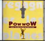 Pow Wow - Regagner Les Plaines | Releases | Discogs