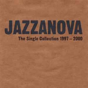 Jazzanova - The Single Collection 1997-2000