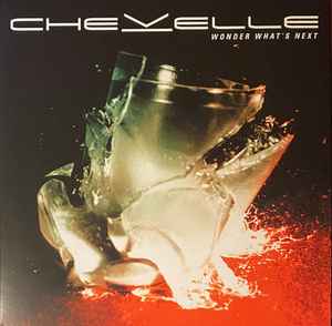 Chevelle (2) - Wonder What's Next