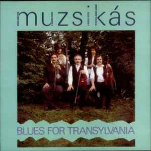 Muzsikás - Blues For Transylvania album cover