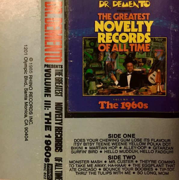 Dr. Demento Presents: The Greatest Novelty Records Of All Time