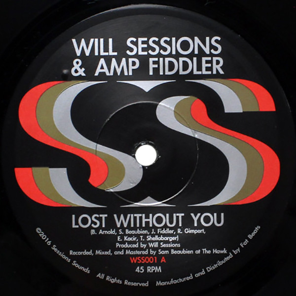 Will Sessions & Amp Fiddler – Lost Without You / Seven Mile (2017 