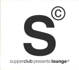 Various - Supperclub Presents Lounge © album cover