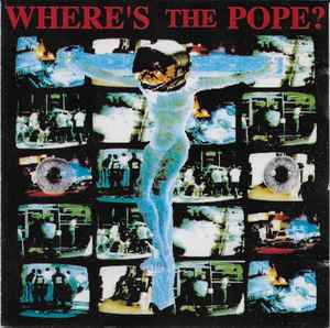 Where's Pope? Where's The Pope? CD) - Discogs