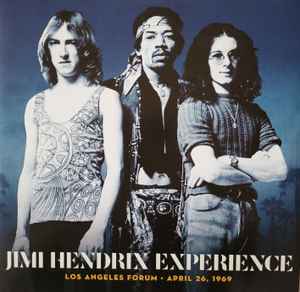 The Jimi Hendrix Experience - Los Angeles Forum • April 26, 1969 album cover