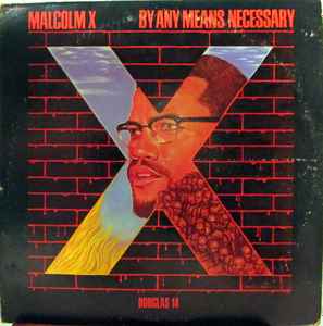 Malcolm X – By Any Means Necessary (1971, Vinyl) - Discogs