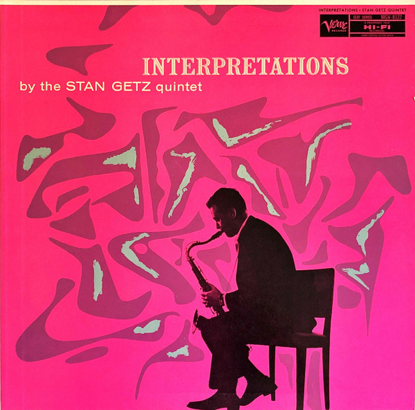 The Stan Getz Quintet – Interpretations By The Stan Getz Quintet