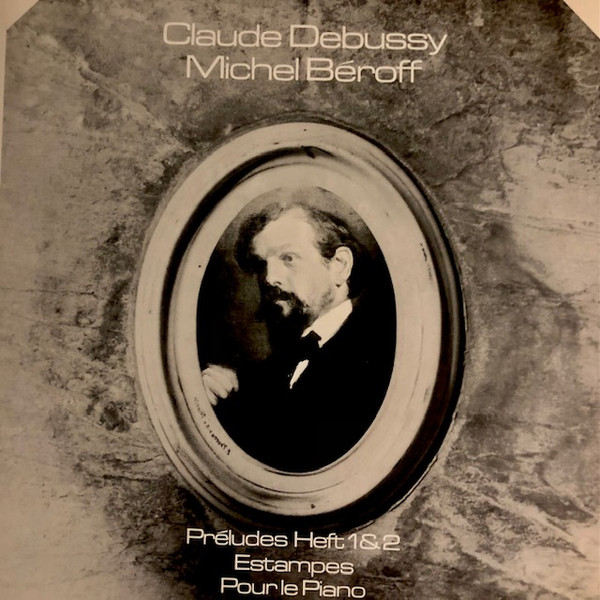ladda ner album Claude Debussy, Michel Béroff - Préludees Hef 1 2 Estampes Pour Le Piano