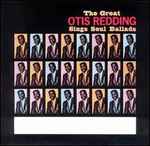 Cover of The Great Otis Redding Sings Soul Ballads, 1991-06-11, CD