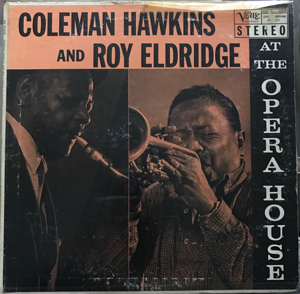 Coleman Hawkins and Roy Eldridge – At The Opera House (1994, CD 
