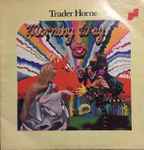 Trader Horne – Morning Way (1970, Gatefold, Vinyl) - Discogs