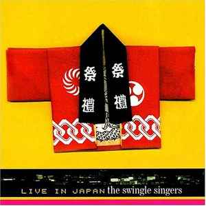 The Swingle Singers - Live In Japan album cover