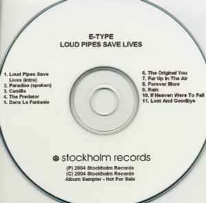 E-Type – Loud Pipes Save Lives (2004, Sampler, CD) - Discogs