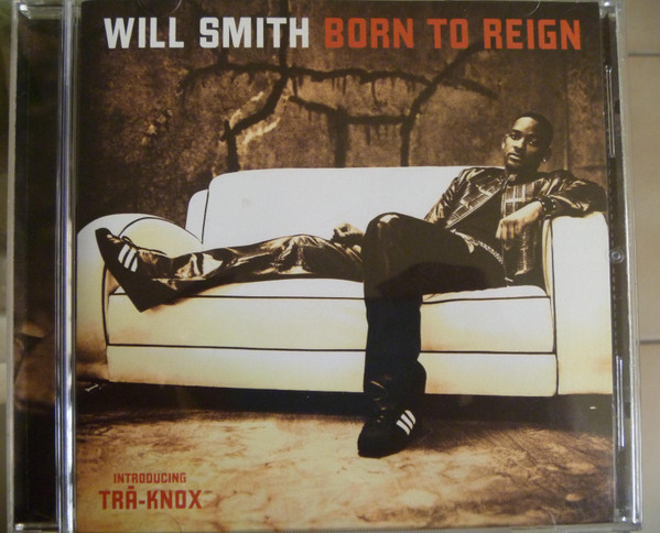 Will Smith - Born To Reign | Columbia (CK 86189) - main